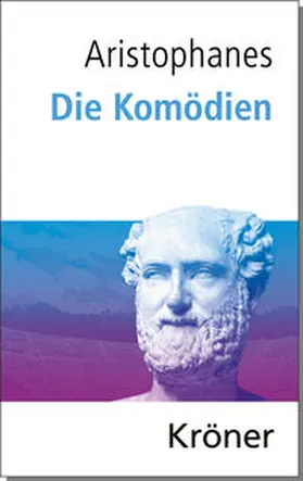 Aristophanes / Zimmermann |  Die Komödien | Buch |  Sack Fachmedien