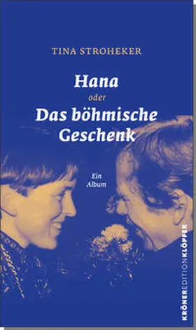 Stroheker |  Hana oder Das böhmische Geschenk | Buch |  Sack Fachmedien