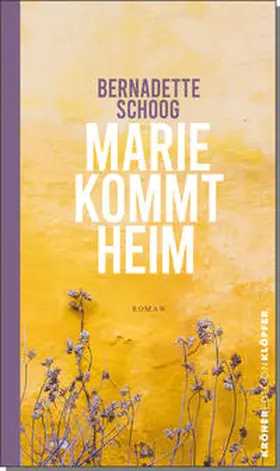 Bernadette |  Marie kommt heim | Buch |  Sack Fachmedien