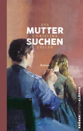 Zeller | Muttersuchen | Buch | 978-3-520-76403-4 | sack.de