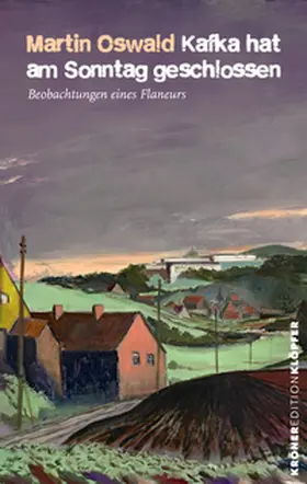 Oswald |  Kafka hat am Sonntag geschlossen | eBook | Sack Fachmedien