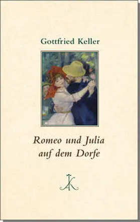 Keller / Zürn |  Romeo und Julia auf dem Dorfe | Buch |  Sack Fachmedien