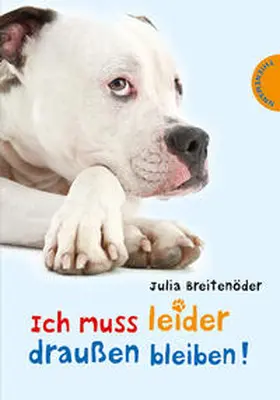 Breitenöder |  Ich muss leider draußen bleiben! | Buch |  Sack Fachmedien