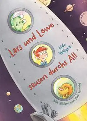 Weigelt |  Lars und Löwe sausen durchs All | Buch |  Sack Fachmedien