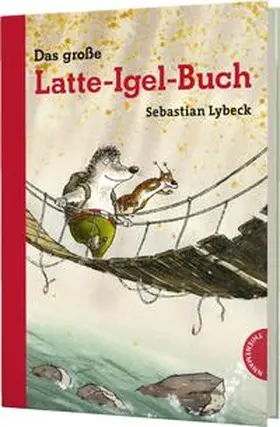 Lybeck |  Latte Igel: Das große Latte-Igel-Buch | Buch |  Sack Fachmedien