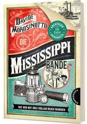 Morosinotto |  Die Mississippi-Bande | Buch |  Sack Fachmedien