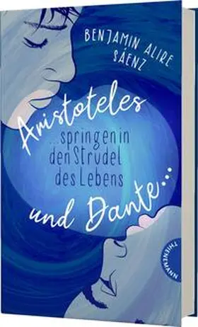 Sáenz |  Ari und Dante 2: Aristoteles und Dante springen in den Strudel des Lebens | Buch |  Sack Fachmedien