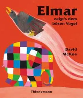 McKee |  Elmar: Elmar zeigt's dem bösen Vogel | Buch |  Sack Fachmedien