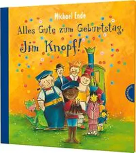 Ende / Dölling |  Jim Knopf: Alles Gute zum Geburtstag, Jim Knopf! | Buch |  Sack Fachmedien