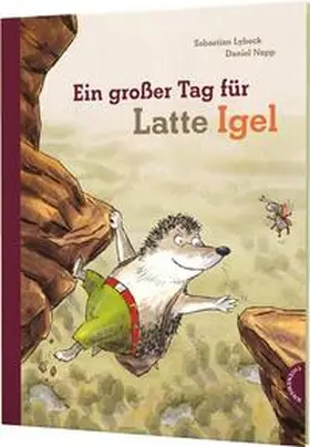Lybeck |  Ein großer Tag für Latte Igel | Buch |  Sack Fachmedien
