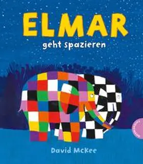 Mckee |  Elmar: Elmar geht spazieren | Buch |  Sack Fachmedien