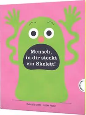 Ben-Barak |  Mensch in dir steckt ein Skelett! | Buch |  Sack Fachmedien
