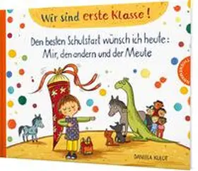 Kulot |  Wir sind erste Klasse! | Buch |  Sack Fachmedien