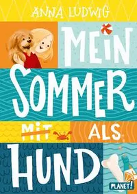 Ludwig |  Mein Sommer als Hund | Buch |  Sack Fachmedien