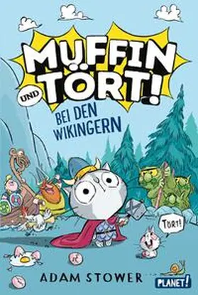 Stower |  Muffin und Tört! 1: Bei den Wikingern | Buch |  Sack Fachmedien