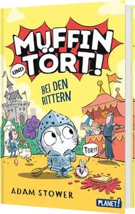 Stower | Muffin und Tört! 2: Bei den Rittern | Buch | 978-3-522-50958-9 | www2.sack.de