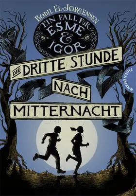 Jørgensen |  Ein Fall für Esme & Igor 1: Die dritte Stunde nach Mitternacht | eBook | Sack Fachmedien