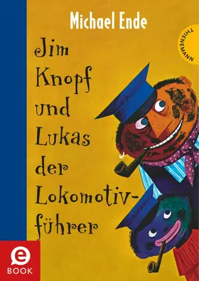 Ende |  Jim Knopf: Jim Knopf und Lukas der Lokomotivführer | eBook | Sack Fachmedien