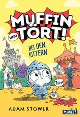 Stower |  Muffin und Tört! 2: Bei den Rittern | eBook | Sack Fachmedien
