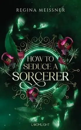 Meissner |  How to Seduce a Sorcerer | eBook | Sack Fachmedien