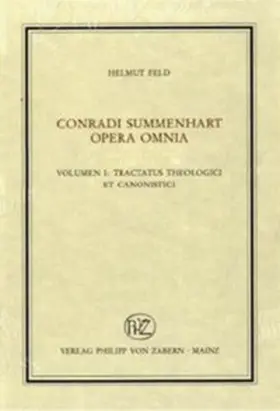 Feld / Summenhart |  Conradi Summenhart opera omnia 1 | Buch |  Sack Fachmedien