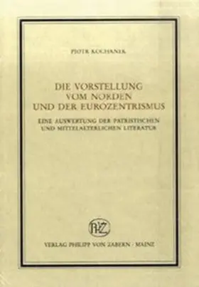 Kochanek |  Die Vorstellungen vom Norden und der Eurozentrismus | Buch |  Sack Fachmedien