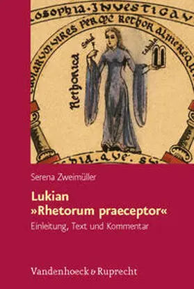 Zweimüller |  Lukian »Rhetorum praeceptor« | Buch |  Sack Fachmedien