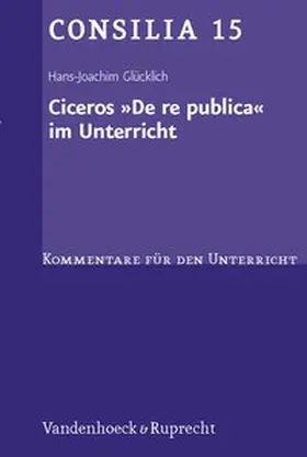Glücklich |  Ciceros »De re publica« im Unterricht | Buch |  Sack Fachmedien