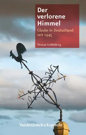 Großbölting |  Der verlorene Himmel | Buch |  Sack Fachmedien