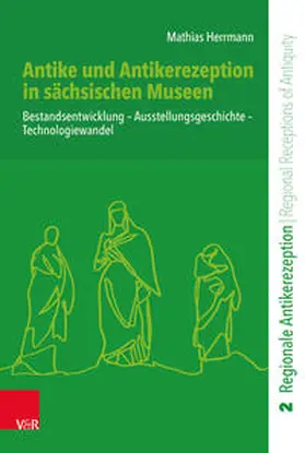 Herrmann |  Antike und Antikerezeption in sächsischen Museen | Buch |  Sack Fachmedien