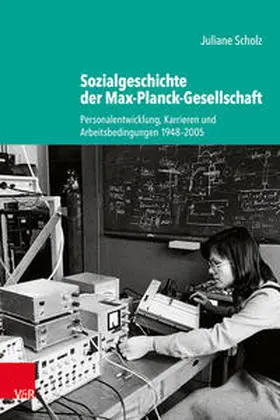 Scholz |  Sozialgeschichte der Max-Planck-Gesellschaft | Buch |  Sack Fachmedien