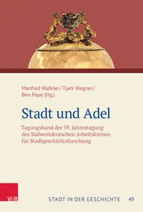 Waßner / Wegner / Pope |  Stadt und Adel | Buch |  Sack Fachmedien