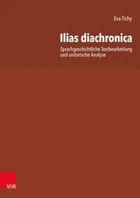 Tichy |  Ilias diachronica | Buch |  Sack Fachmedien
