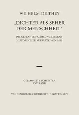 Dilthey / Malsch |  Dichter als Seher der Menschheit | Buch |  Sack Fachmedien