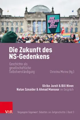 Morina |  Die Zukunft des NS-Gedenkens | Buch |  Sack Fachmedien