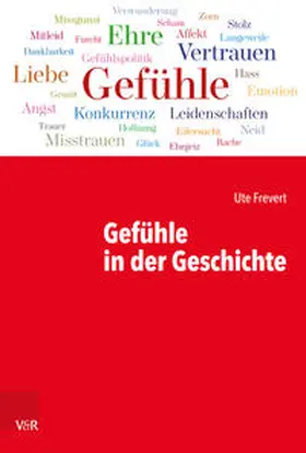Frevert |  Gefühle in der Geschichte | Buch |  Sack Fachmedien