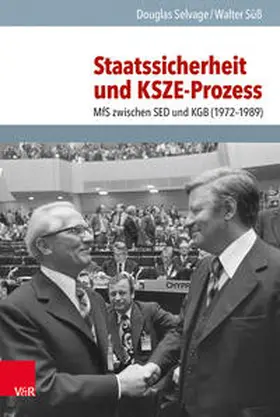 Selvage / Süß |  Staatssicherheit und KSZE-Prozess | Buch |  Sack Fachmedien