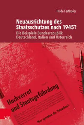 Farthofer / Görtemaker / Safferling |  Neuausrichtung des Staatsschutzes nach 1945? | Buch |  Sack Fachmedien