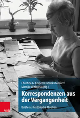 Krüger / Meifort / Witkowski |  Korrespondenzen aus der Vergangenheit | Buch |  Sack Fachmedien