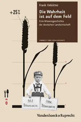 Uekötter | Die Wahrheit ist auf dem Feld | Buch | 978-3-525-31705-1 | sack.de