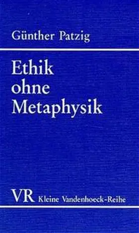 Patzig |  Ethik ohne Metaphysik | Buch |  Sack Fachmedien