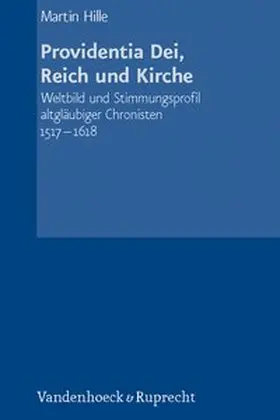 Hille |  Providentia Dei, Reich und Kirche | Buch |  Sack Fachmedien
