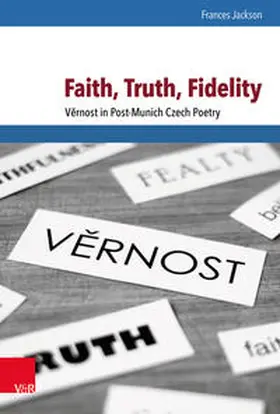 Jackson / Schulze Wessel / Brunnbauer |  Faith, Truth, Fidelity | Buch |  Sack Fachmedien