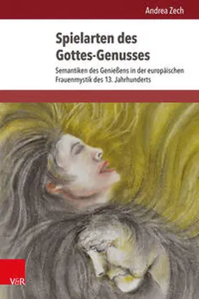 Zech |  Spielarten des Gottes-Genusses | Buch |  Sack Fachmedien