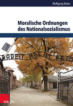 Bialas |  Moralische Ordnungen des Nationalsozialismus | Buch |  Sack Fachmedien