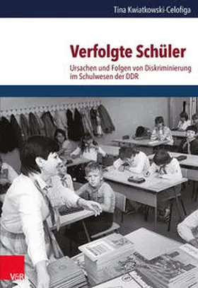 Kwiatkowski-Celofiga |  Verfolgte Schüler | Buch |  Sack Fachmedien