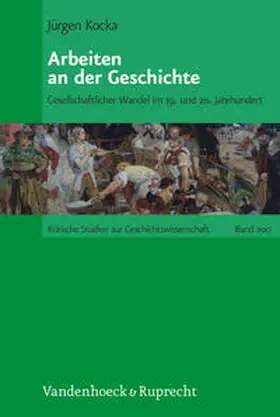 Kocka | Arbeiten an der Geschichte | Buch | 978-3-525-37021-6 | sack.de