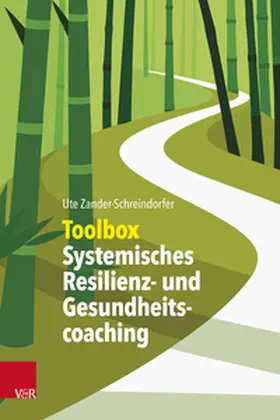 Zander-Schreindorfer |  Toolbox Systemisches Resilienz- und Gesundheitscoaching | Buch |  Sack Fachmedien