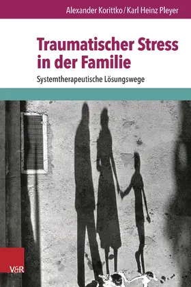 Korittko / Pleyer*** |  Traumatischer Stress in der Familie | Buch |  Sack Fachmedien