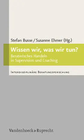 Busse / Ehmer |  Wissen wir, was wir tun? | Buch |  Sack Fachmedien